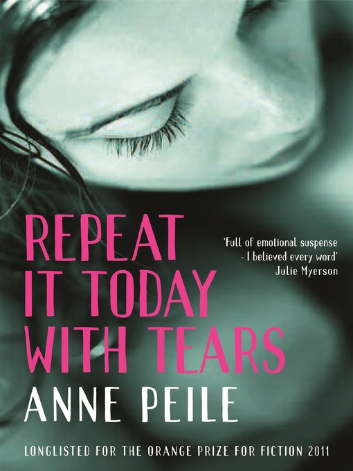 Title details for Repeat It Today With Tears by Anne Peile - Available